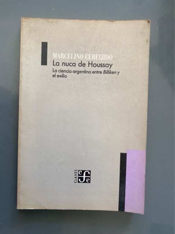 La Nuca De Houssay - Cereijido, Marcelino (h5)