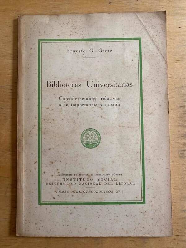 Bibliotecas Universitarias - Gietz, Ernesto G. (h4)