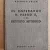 Celso - El Emperador Pedro Ii Y El Instituto Historico (j4)