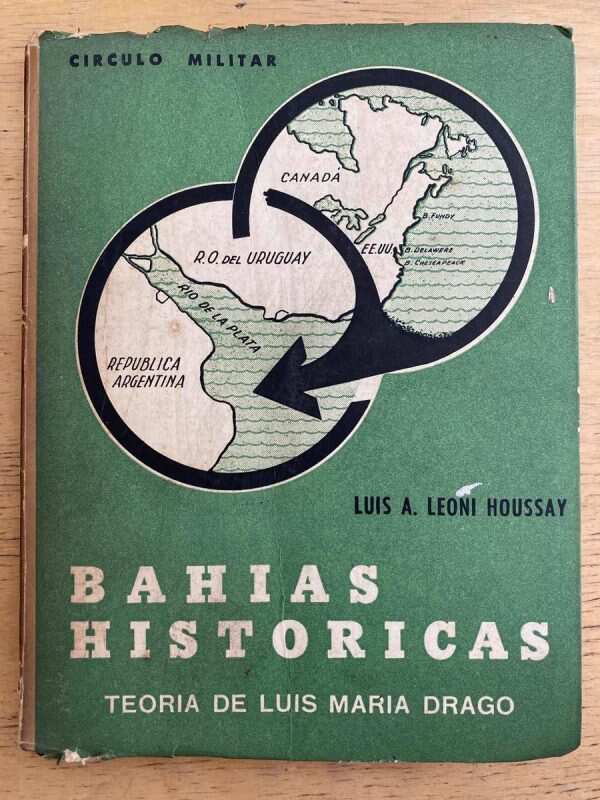 Bahias Historicas Teoria De L Maria Drago- Leoni Houssay (g7