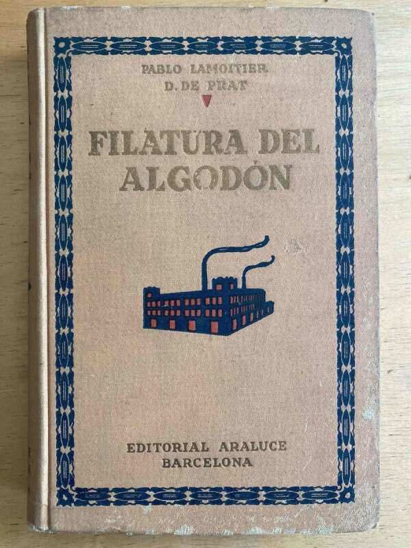 Filatura Del Algodon - Lamoitier De Prat, Pablo (a7)