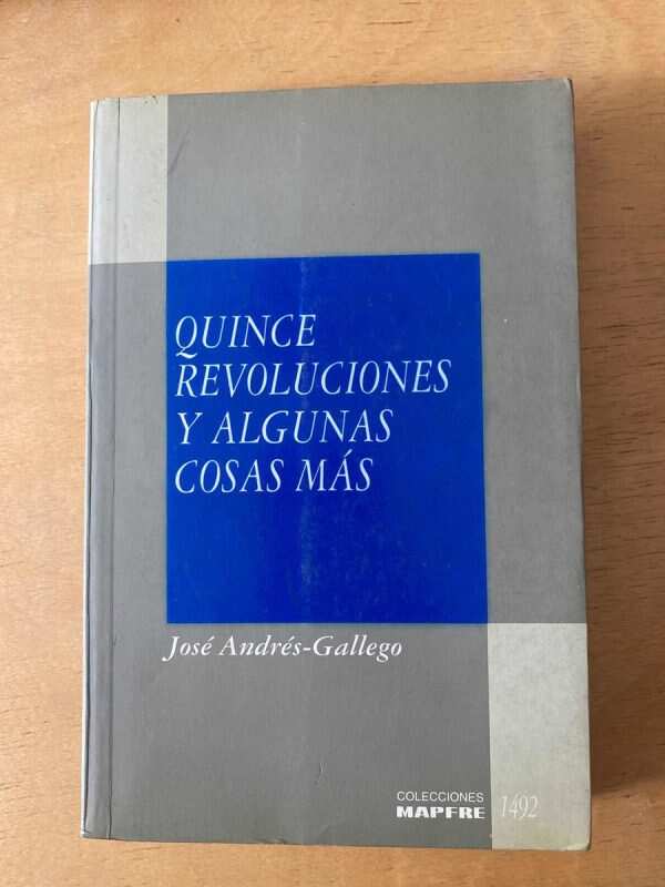 Quince Revoluciones Y Algunas Cosas Mas- Andres-gallego (d3)