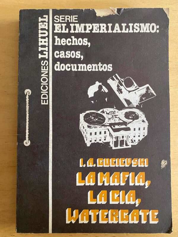 La Mafia, La Cia, Watergate - Gueievski, I.a. (j3)