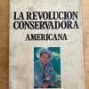 La Revolucion Conservadora Americana - Sorman, Guy (k6)
