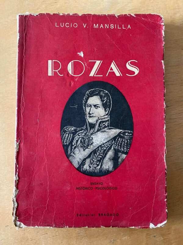 Rozas. Ensayo Historico - Psicologico - Mansilla, Lucio V.