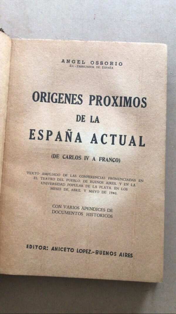 Origenes Proximos De La España Actual - Ossorio (u1) - Image 2