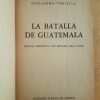 La Batalla De Guatemala - Toriello, Guillermo (k4)