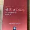 El Sí A Dios En Tiempos De Poca Fe- Ines Riego De Moine (y3)