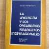 La Argentina Y Los Organismos Financieros Interns- Nahum (j2