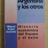 Argentina Y Los Otros. Historia Economica- Asensio (i6)