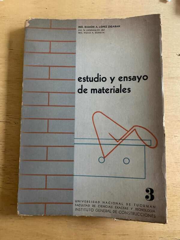 Estudio Y Ensayo De Materiales - Lopez Zigaran, Ramon (X2)