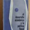 El Desarrollo Economico Y La Politica Fiscal- Forino (i6)