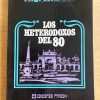 Los Heterodoxos Del 80 - Sule, Jorge Oscar (k2)