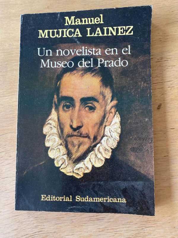 Un Novelista En El Museo Del Prado- Mujica Lainez (r1)