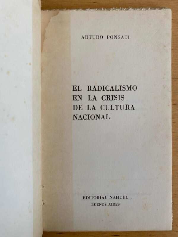 El Radicalismo En La Crisis Cultura Nacional - Ponsati (j3) - Image 2