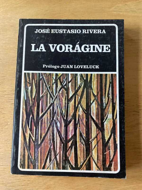 La Voragine - Rivera, Jose Eustasio (z1)