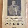 La Organizacion A Traves Del Pensamiento De Peron (k2)