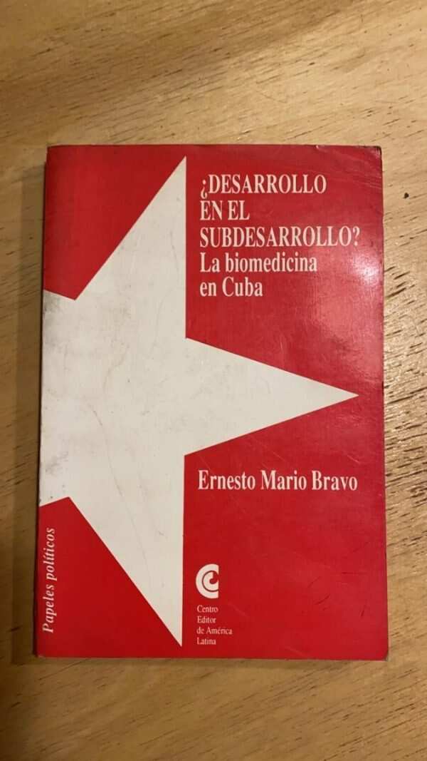 ¿desarrollo En El Subdesarrollo? Biomedicina Cuba- Bravo (v6
