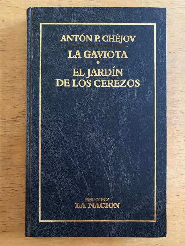 La Gaviota. El Jardin De Los Cerezos - Chejov, Anton (k6)
