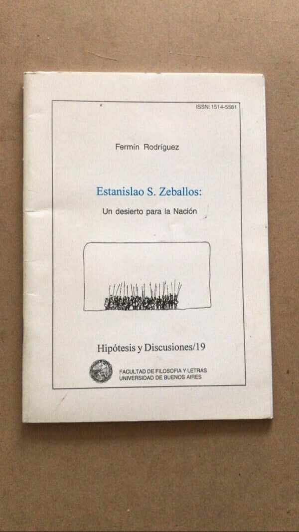 Estanislao Zeballos: Un Desierto Para La Nac- Rodriguez (U4)