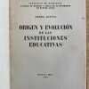Origen Y Evolucion De Las Instituciones Educativ- Acuña (k3)