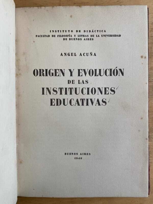 Origen Y Evolucion De Las Instituciones Educativ- Acuña (k3)