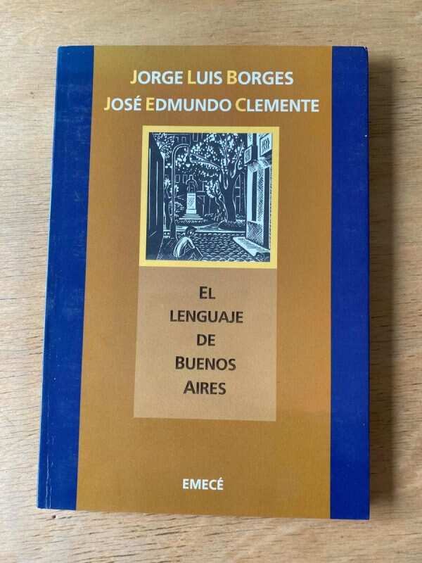 El Lenguaje De Buenos Aires - Borges; Clemente (y5)