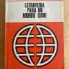Estrategia Para Un Mundo Libre - Rostow, W.w. (h1)
