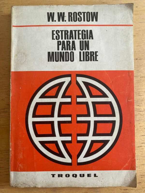 Estrategia Para Un Mundo Libre - Rostow, W.w. (h1)