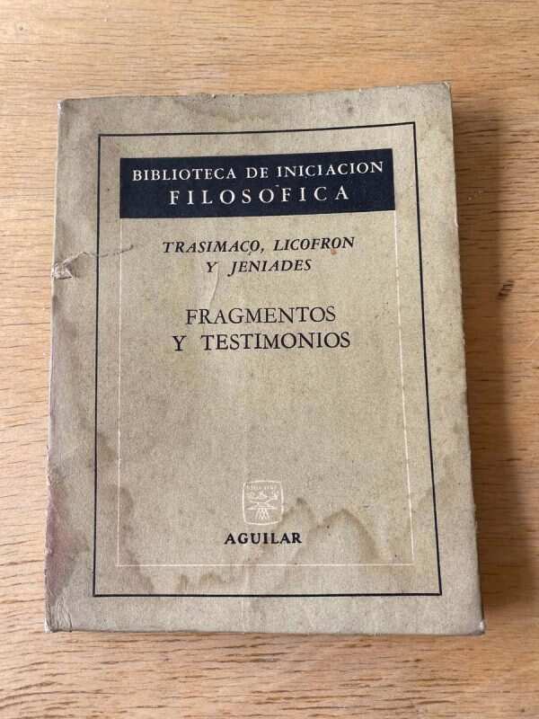 Fragmentos Y Testimonios- Trasimaco; Licofron Y Jeniades (r2