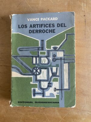 Los artifices del derroche - Packard, Vance (3d3)