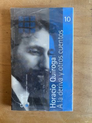 A la deriva y otros cuentos - Quiroga, Horacio (2z7)