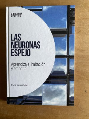 Las neuronas espejo - Catuara Solarz, Silvina (3a3)