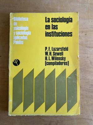 La sociologia en las instituciones. - Lazarsfeld (3g9)