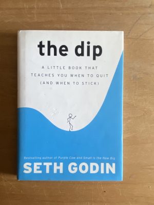 The dip - Godin, Seth (2w6)