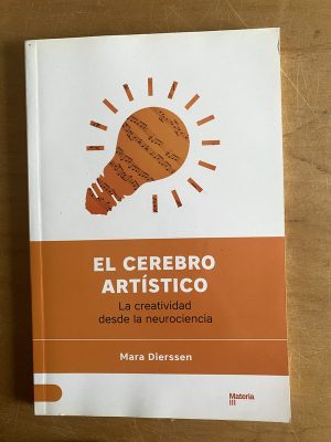 El cerebro artistico - Dierssen, Mara (3a4)