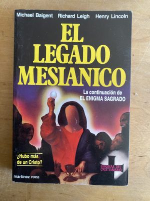 El legado mesianico - Baigent; Leigh; Lincoln (3a8)