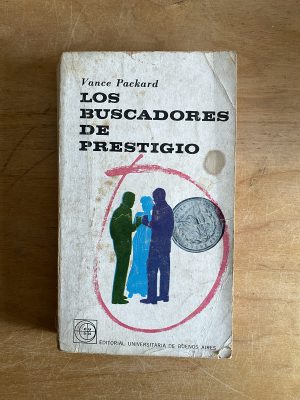 Los buscadores de prestigio - Packard, Vance (2v7)