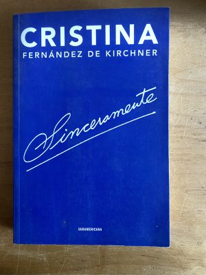 Sinceramente - Fernandez de Kirchner, Cristina (2y7)