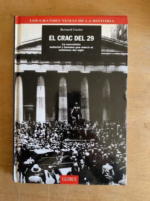 El crac del 29 La convulsion material y humana- Grazier(3h2