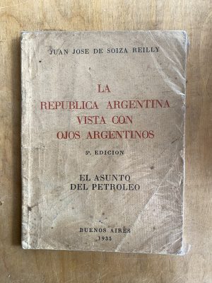 La republica Argentina vista con ojos - De Soiza Reill (a6)