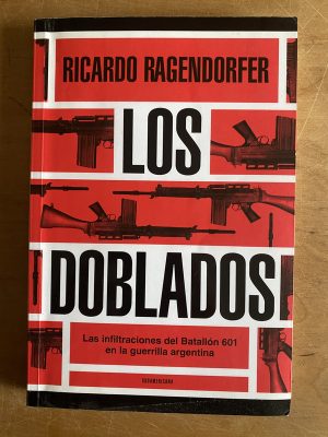 Los doblados infiltraciones Batallon 601- Ragendorfer (2z9)
