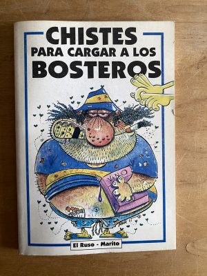 - Chistes para cargar a los bosteros (2w2)