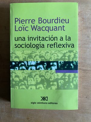 Una invitacion a la sociologia reflexiva - Bourdieu (3b5)