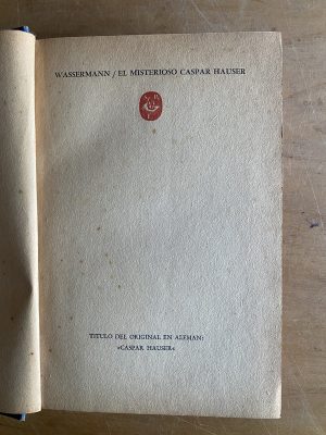 El misterioso caspar hauser - Wassermann (3d9)