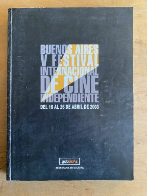 Buenos Aires V festival internacion de cine independ (3e6)