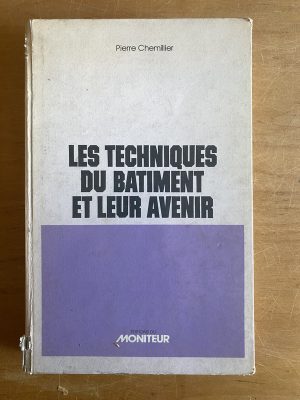 Les techniques du batiment et leur avenir - Chemillier (2y2