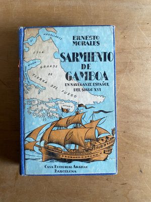 Sarmiento de Gamboa. Un navegante español - Morales (3b5)