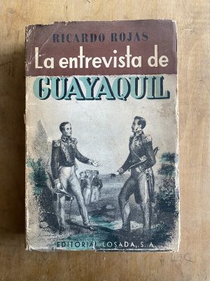 La entrevista de Guayaquil - Rojas, Ricardo (a6)