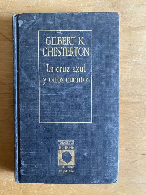 La cruz azul y otros cuentos - Chesterton, Gilbert K (2z3)